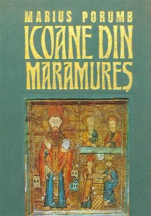 Icoane din Maramures / Ikonen aus der Maramures [cu dedicatia autorului]