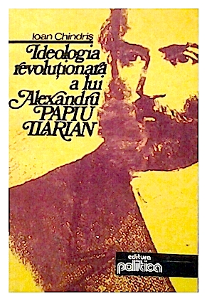 Ideologia revolutionara a lui Alexandru Papiu Ilarian