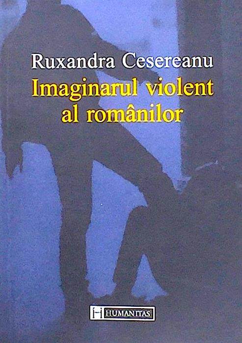 Imaginarul violent al romanilor