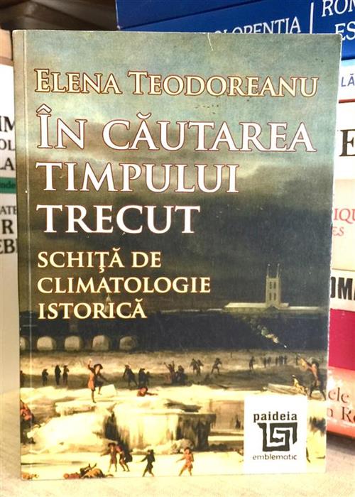In cautarea timpului pierdut. Schita de climatologie istorica