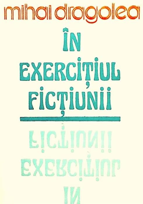 In exercitiul fictiunii. Eseu despre Scoala de la Targoviste