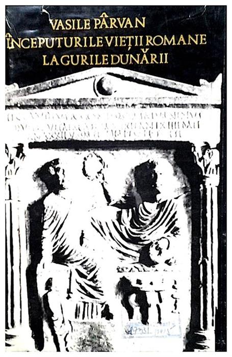 Inceputurile vietii romane la gurile Dunarii