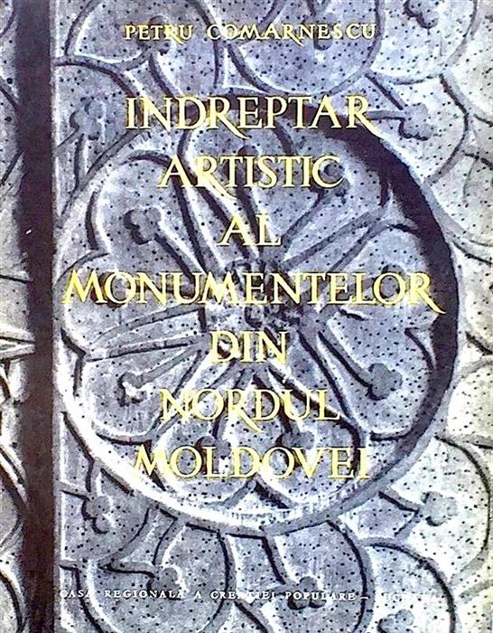 Indreptar artistic al monumentelor din nordul Moldovei
