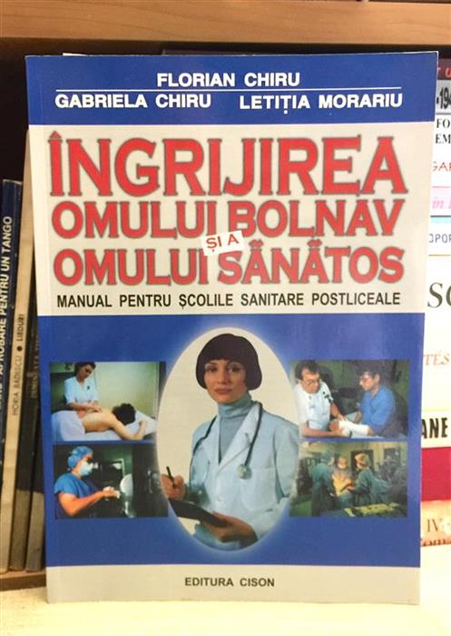 Ingrijirea omului bolnav si a omului sanatos