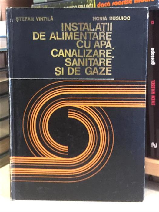 Instalatii de alimentare cu apa, canalizare, sanitare si de gaze