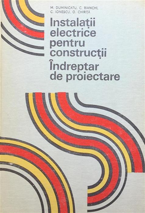 Instalatii electrice pentru constructii. Indreptar de proiectare