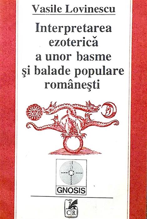 Interpretarea ezoterica a unor basme si balade populare romanesti