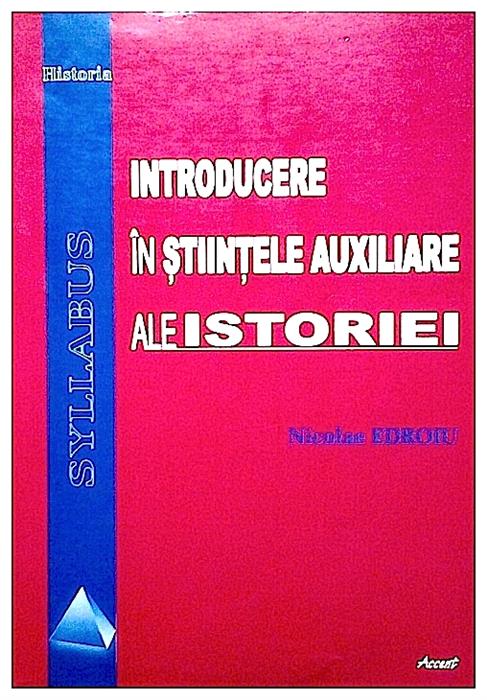 Introducere in stiintele auxiliare ale istoriei
