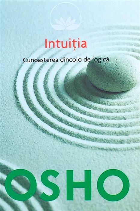 Intuitia. Cunoasterea dincolo de logica