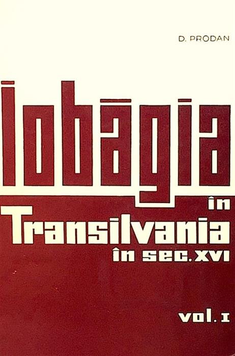 Iobagia in Transilvania in sec. XVI vol. 1