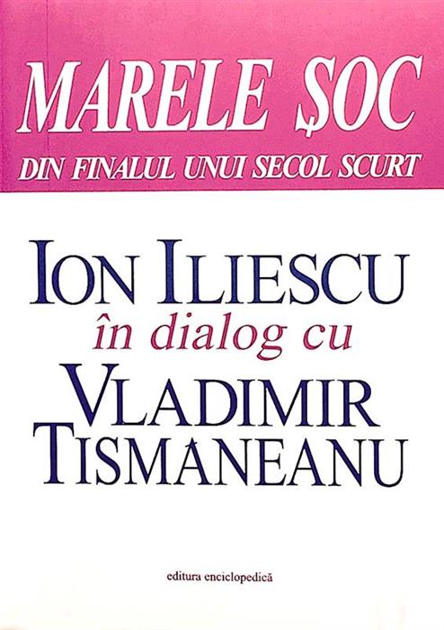 Ion Iliescu in dialog cu Vladimir Tismaneanu
