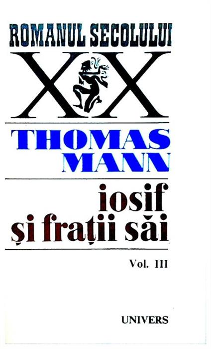 Iosif si fratii sai, vol.3