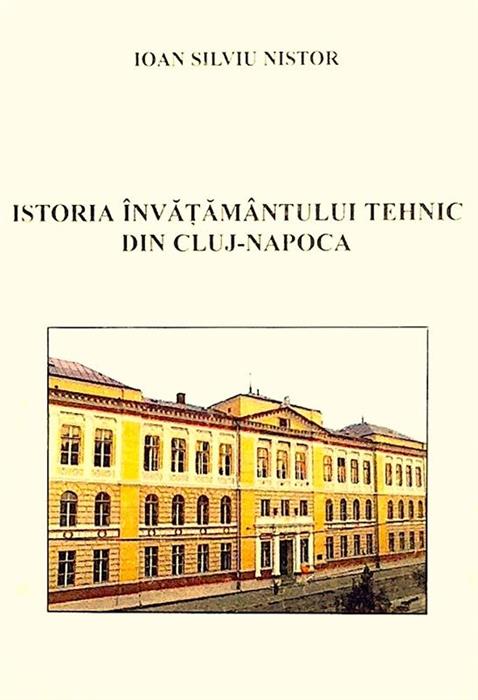 Istoria invatamantului tehnic din Cluj-Napoca