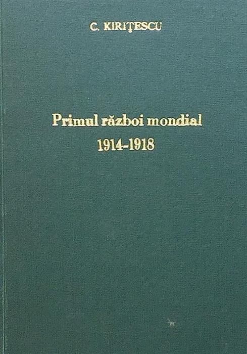 Istoria razboiului pentru intregirea Romaniei 1916 - 1919 vol. 2