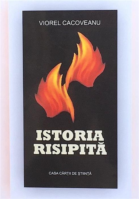 Istoria risipita [cu dedicatia si semnatura autorului]