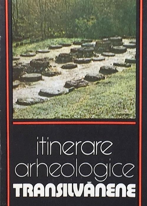Itinerare arheologice transilvanene