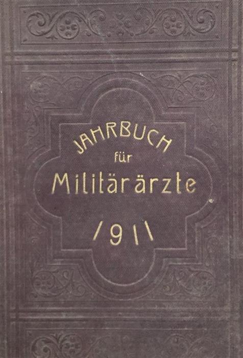 Jahrbuch fur Militararzte, 1911
