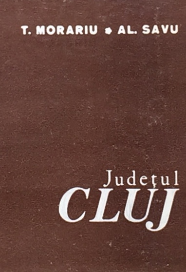 Judetul Cluj - Institutul de Geografie - Ed. Academiei