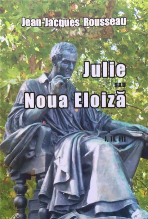 Julie sau Noua Heloiza vol. I + II + III + IV + V + VI