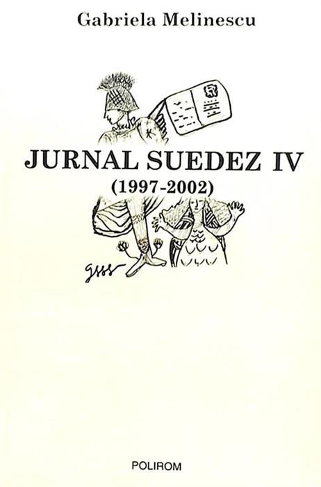 Jurnal suedez IV (1997-2002)