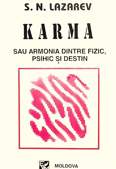 Karma sau armonia dintre fizic, psihic si destin