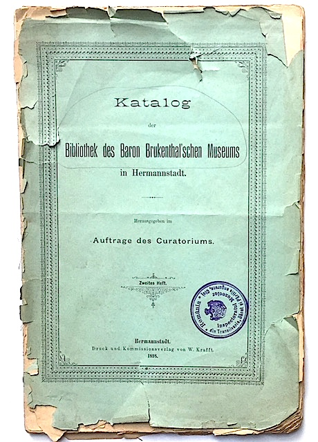 Katalog der Bibliothek des Baron Brukental'schen Museums in Hermannstadt, 1898
