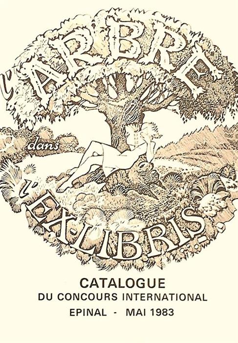 L'Arbre dans l'Ex Libris - Catalogue du Concours International Epinal Mai 1983