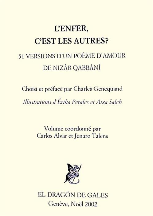 L'enfer c'est les autres? 51 versions d'un poeme d'amour de Nizar Qabbani