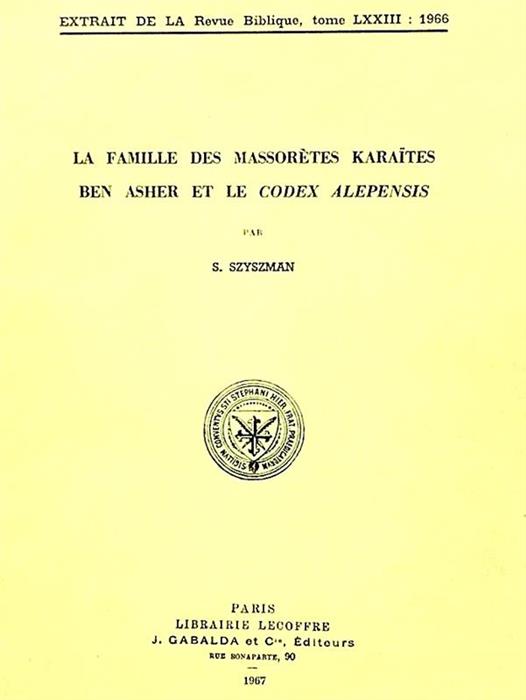La famille des massoretes Ben Asher et le codex Alepensis