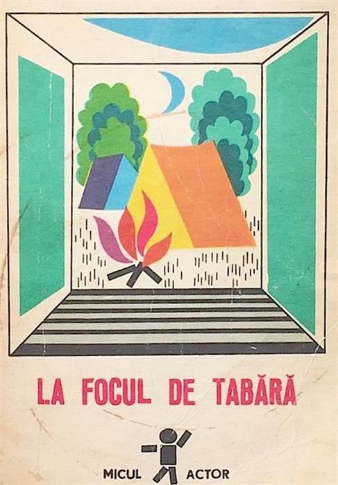 La focul de tabara. Seria Micul Actor