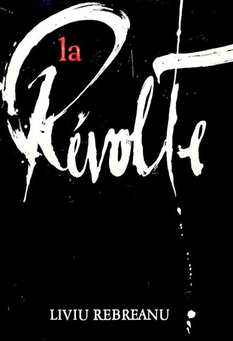 La revolte / Rascoala [text in limba franceza]