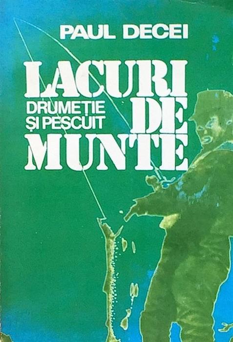 Lacuri de munte. Drumetie si pescuit