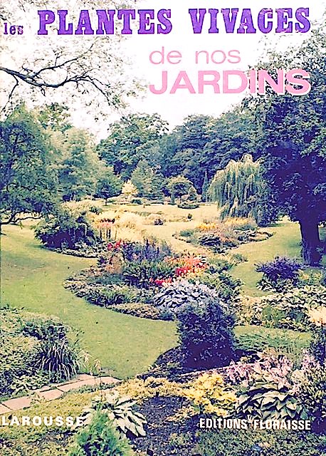 Les plantes vivaces de nos jardins