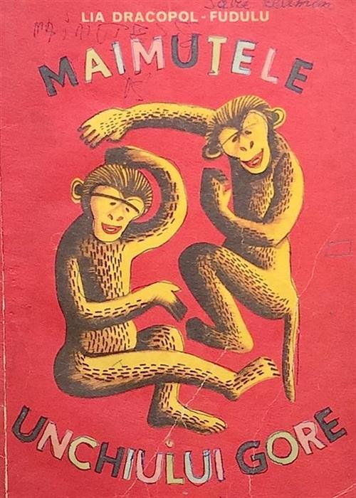Maimutele unchiului Gore [cu ilustratii de Lena Constante]