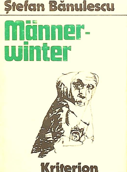 Mannerwinter Novellen - Iarna barbatilor nuvele in limba germana