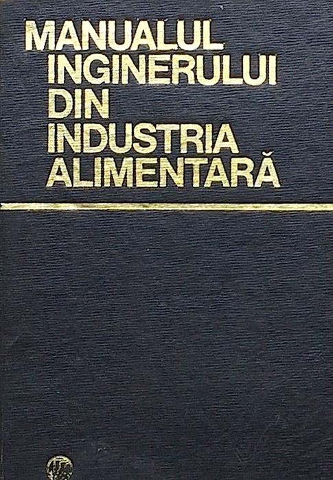 Manualul inginerului din industria alimentara