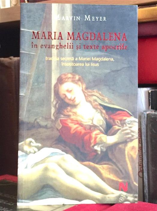 Maria Magdalena in evanghelii si texte apocrife