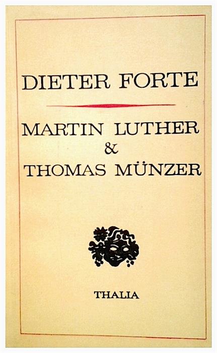 Martin Luther & Thomas Munzer