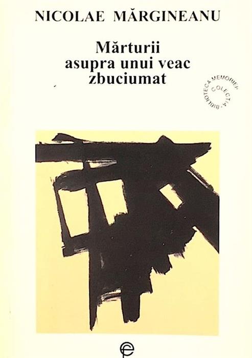 Marturii asupra unui veac zbuciumat / Amfiteatre si inchisori