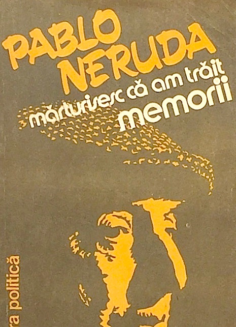 Marturisesc ca am trait. Memorii
