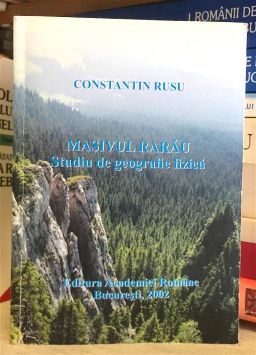 Masivul Rarau. Studiu de geografie fizica