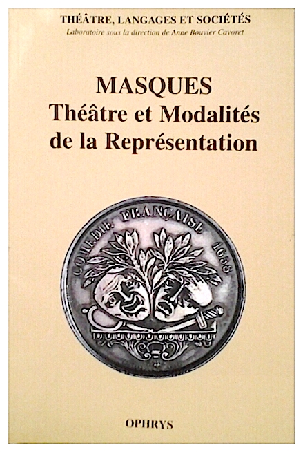 Masques - Theatre et modalites de la reprezentation