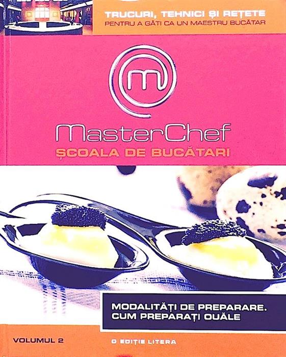 Masterchef - Scoala de bucatari vol. 2