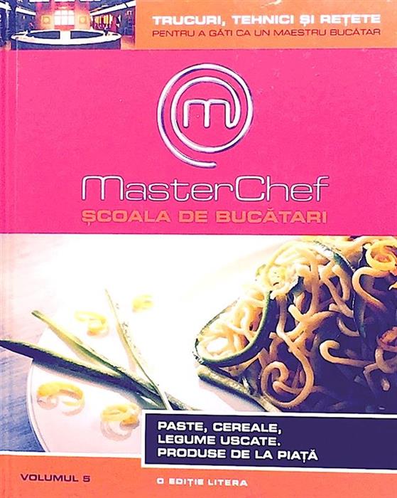 Masterchef - Scoala de bucatari vol. 5