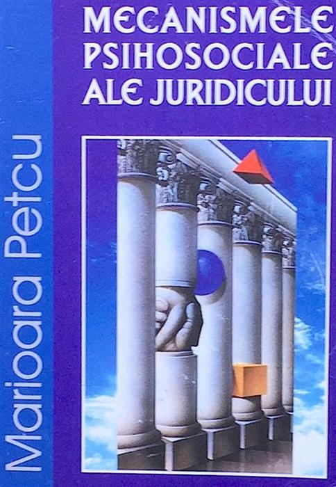 Mecanismele psihosociale ale juridicului