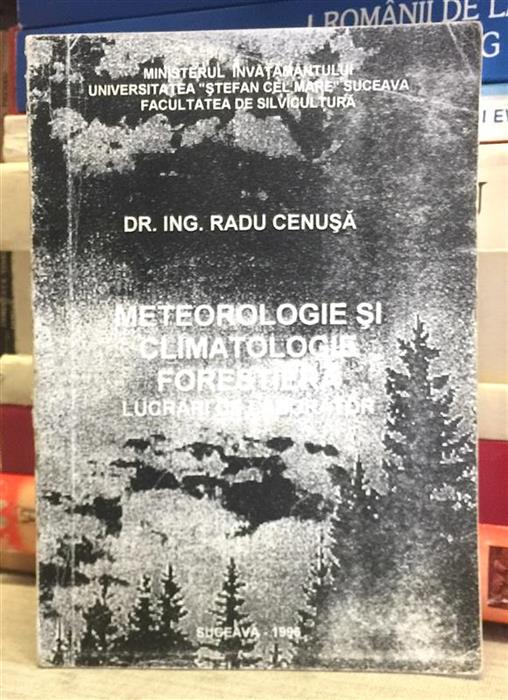 Meteorologie si climatologie forestiera. Lucrari de laborator