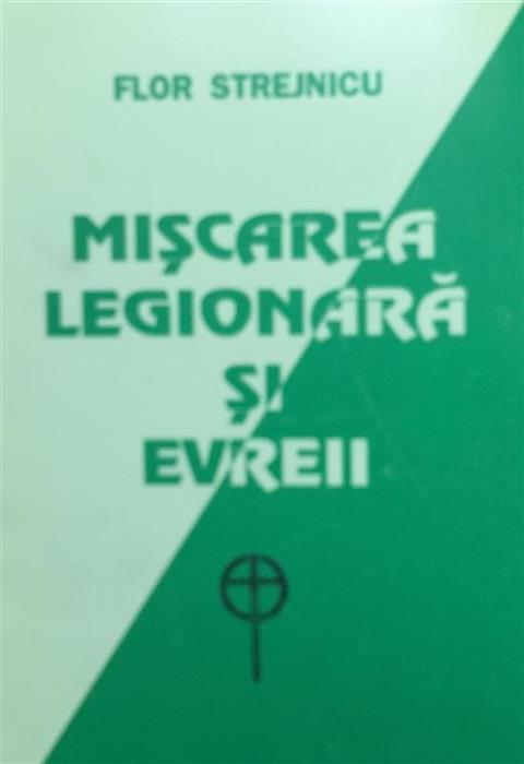 Miscarea legionara si evreii