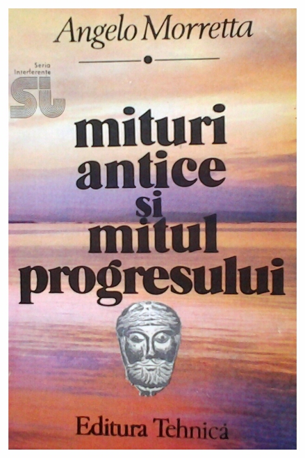 Mituri antice si mitul progresului