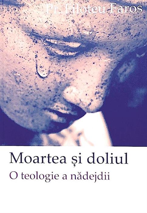 Moartea si doliul - o teologie a deznadejdii