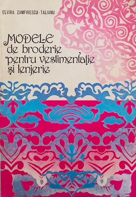Modele de broderie pentru vestimentatie si lenjerie